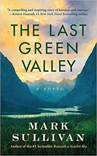 1. The Last Green Valley by Mark Sullivan