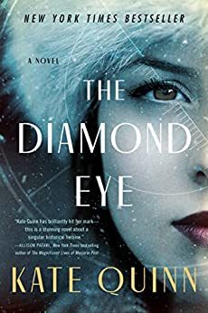 2. The Diamond Eye by Kate Quinn