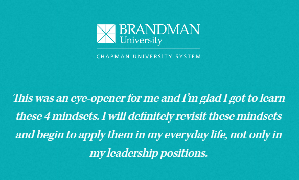 This was an eye-opener for me and I'm glad I got to learn these 4 mindsets. I will definitely revisit these mindsets and begin to apply them in my everyday life, not only in my leadership positions.