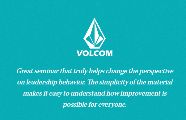 Great seminar that truly helps change the perspective on leadership behavior. The simplicity of the material makes it easy to understand how improvement is possible for everyone.